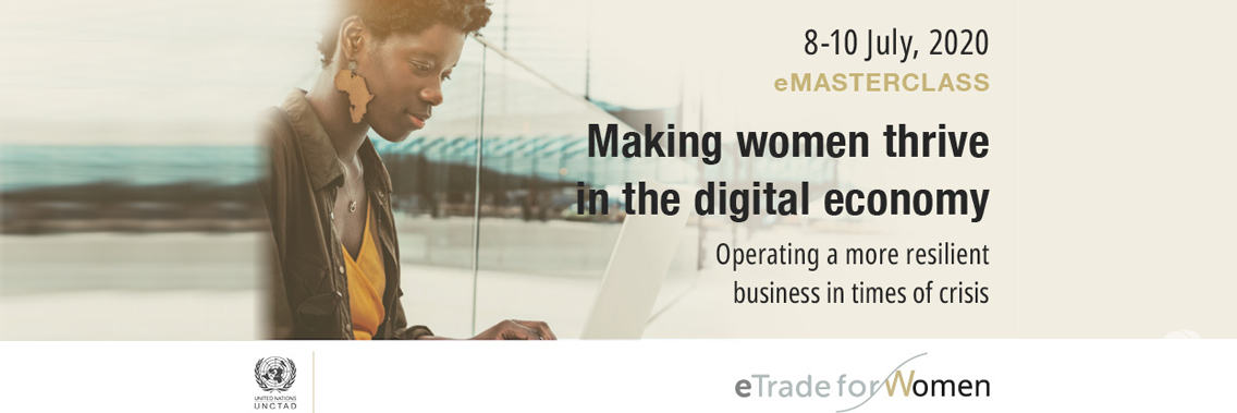 Course | Making women thrive in the digital economy: Operating a more resilient business in times of crisis Course | Making women thrive in the digital economy: Operating a more resilient business in times of crisis