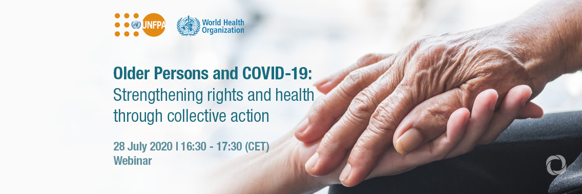 Webinar | Older Persons and COVID-19: Strengthening rights and health through collective action Webinar | Older Persons and COVID-19: Strengthening rights and health through collective action
