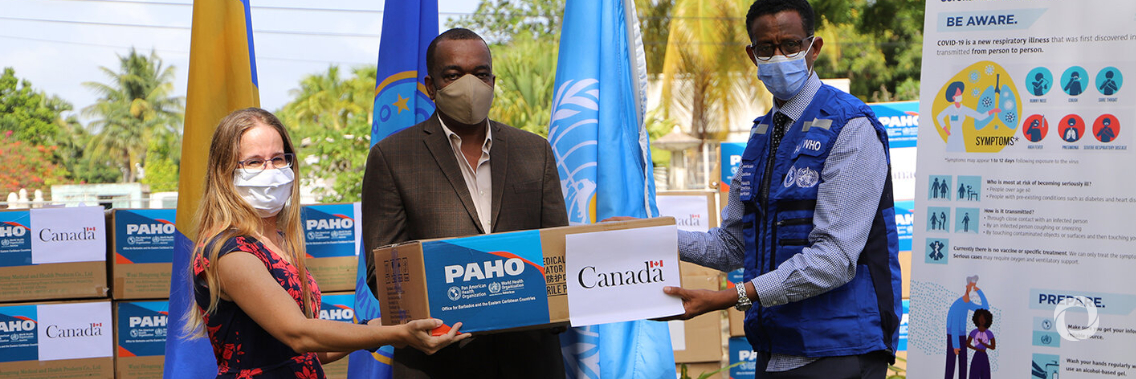 PAHO/WHO and Canada contribute to Barbados’ COVID-19 response PAHO/WHO and Canada contribute to Barbados’ COVID-19 response