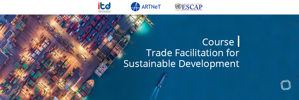 Course | Trade Facilitation for Sustainable Development