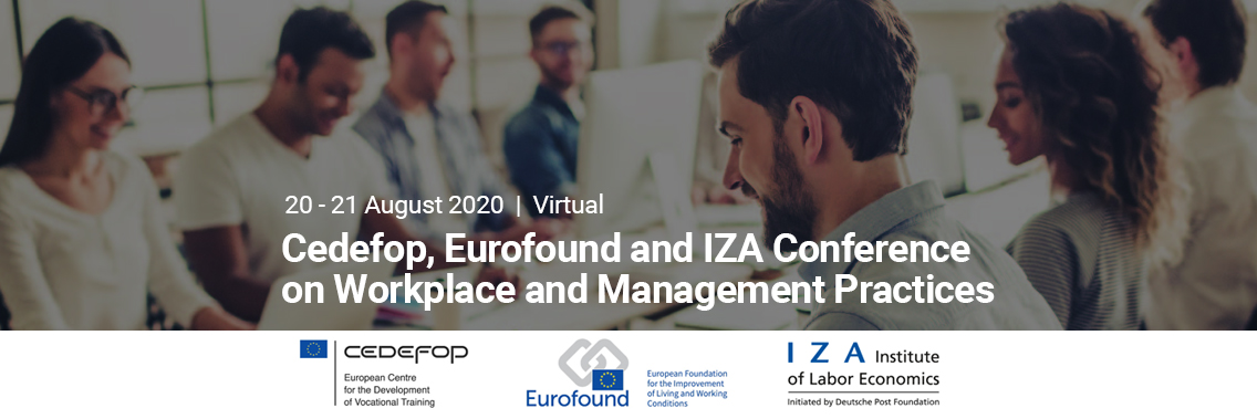 Virtual | Cedefop, Eurofound and IZA Conference on Workplace and Management Practices
