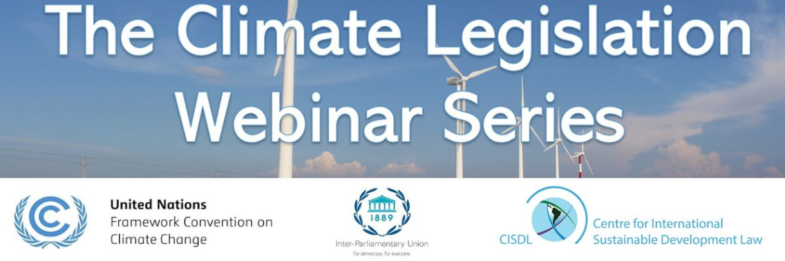 Climate Legislation Webinar Series 2020 Climate Legislation Webinar Series 2020