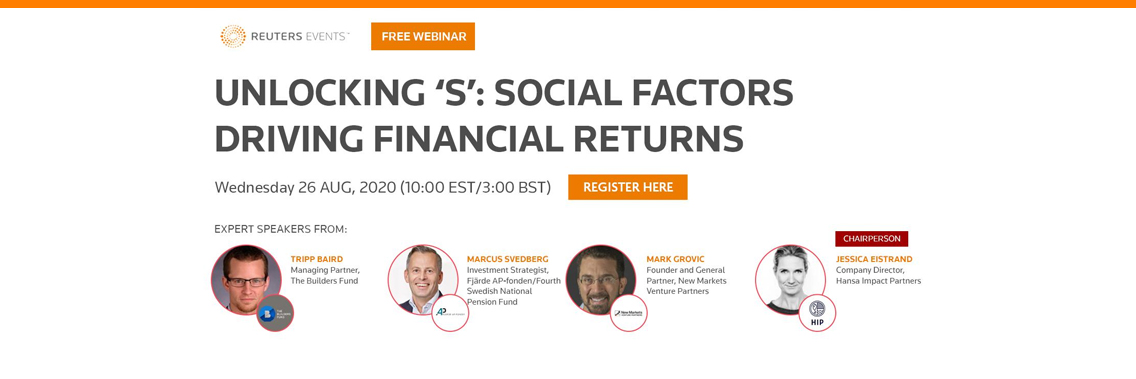 Reuters Events Webinar: Unlocking 'S': Social Factors Driving Financial Returns Reuters Events Webinar: Unlocking 'S': Social Factors Driving Financial Returns