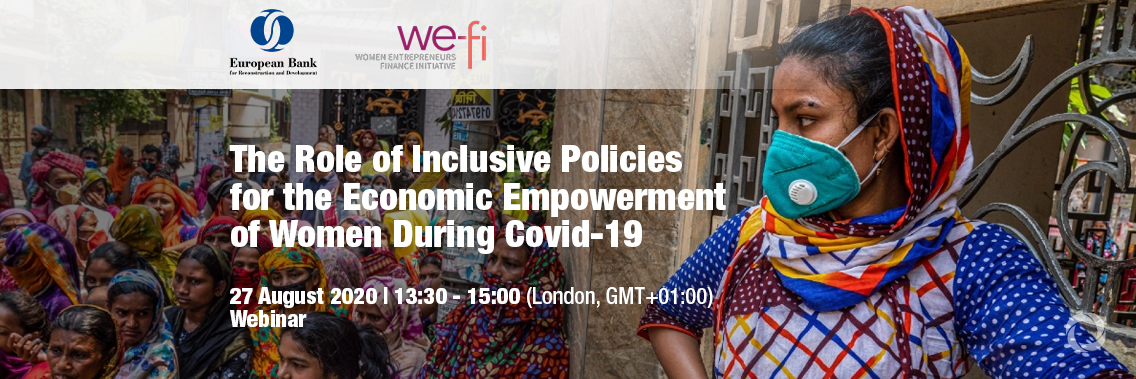Webinar | The Role of Inclusive Policies for the Economic Empowerment of Women During Covid-19