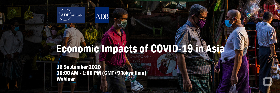 Webinar | Economic Impacts of COVID-19 in Asia Webinar | Economic Impacts of COVID-19 in Asia