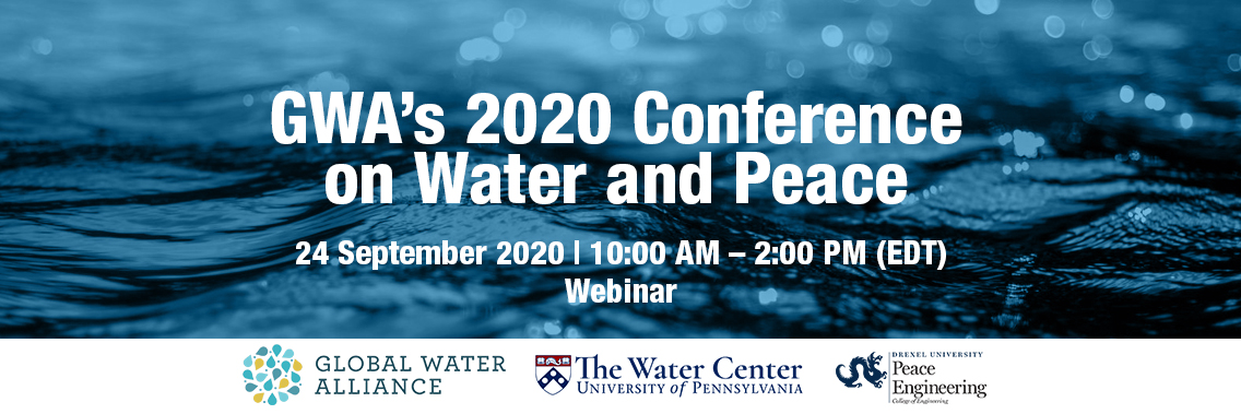 Webinar | GWA’s 2020 Conference on Water and Peace Webinar | GWA’s 2020 Conference on Water and Peace