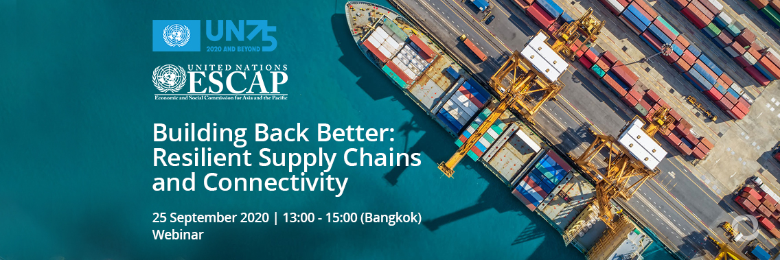 Webinar | Building Back Better: Resilient Supply Chains and Connectivity Webinar | Building Back Better: Resilient Supply Chains and Connectivity