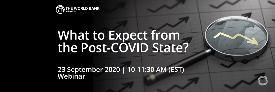 Webinar | What to Expect from the Post-COVID State?