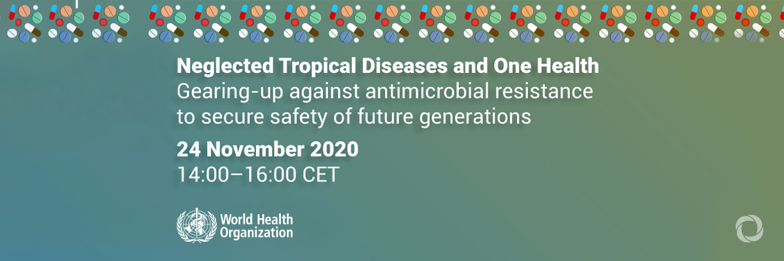 Neglected Tropical Diseases and One Health: Gearing up against antimicrobial resistance to secure the safety of future generations | Webinar