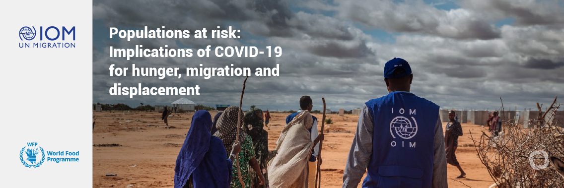 Coronavirus could push more people to move out of necessity as hunger surges among migrant and displaced communities