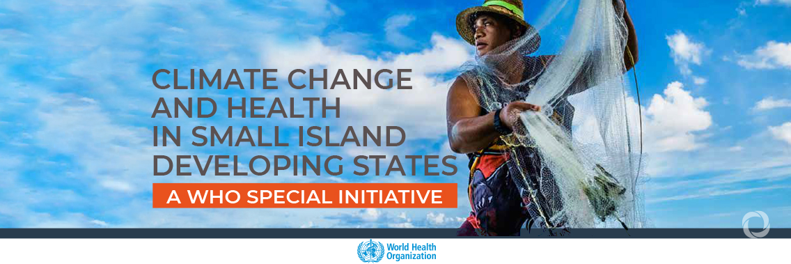 WHO publishes series of profiles on climate change and health in island states
