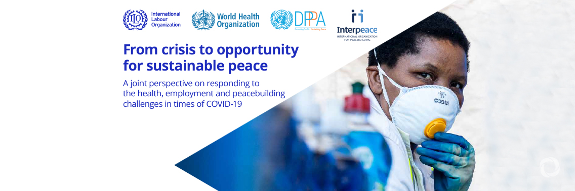 COVID-19 is a threat to peacebuilding in conflict-affected nations COVID-19 is a threat to peacebuilding in conflict-affected nations