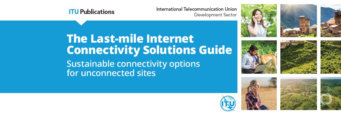 New ITU publication to help policy-makers to extend Internet access and use to unconnected communities