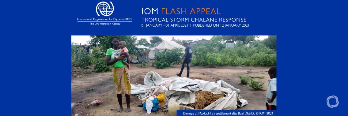 IOM launches appeal to support Mozambicans affected by Tropical Storm Chalane IOM launches appeal to support Mozambicans affected by Tropical Storm Chalane