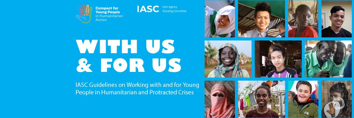 New guidelines put youth at the forefront of humanitarian response New guidelines put youth at the forefront of humanitarian response