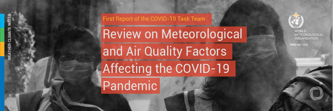 Report examines meteorological and air quality factors and COVID-19 Report examines meteorological and air quality factors and COVID-19