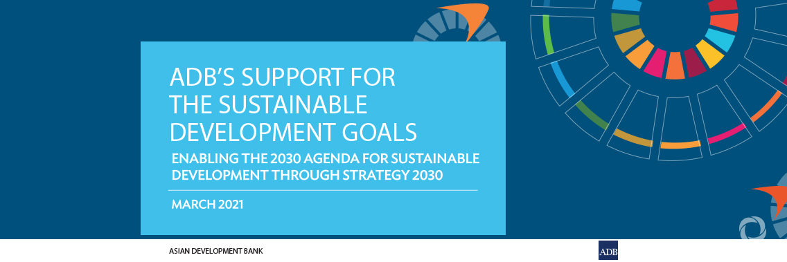 New focus on SDGs needed to rebuild after COVID-19, ADB New focus on SDGs needed to rebuild after COVID-19, ADB