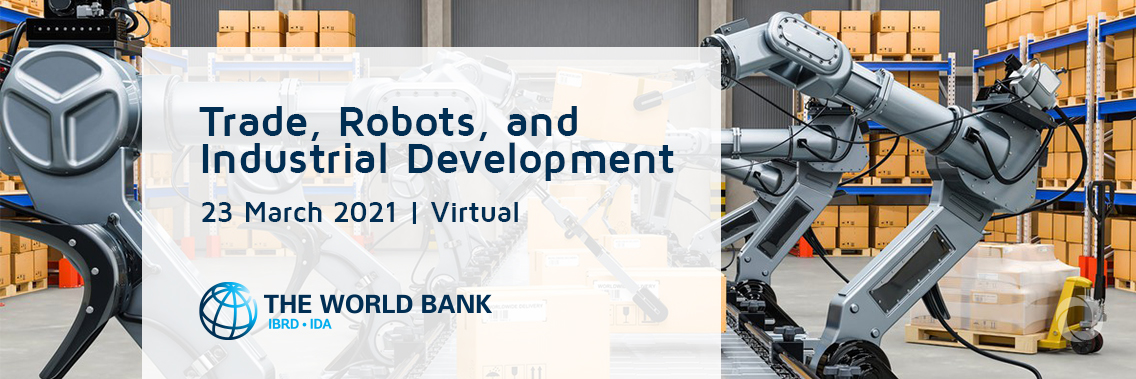 Trade, Robots, and Industrial Development | Virtual Trade, Robots, and Industrial Development | Virtual