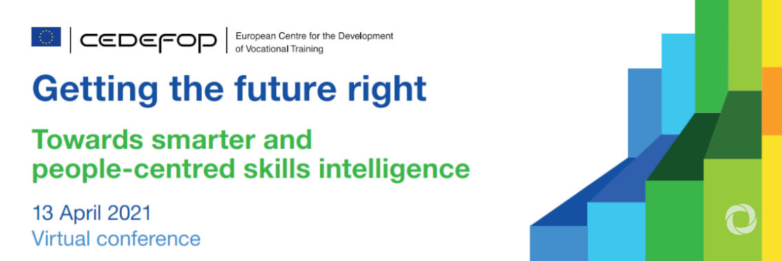 Getting the future right: Towards smarter and people-centred skills intelligence | Virtual Getting the future right: Towards smarter and people-centred skills intelligence | Virtual