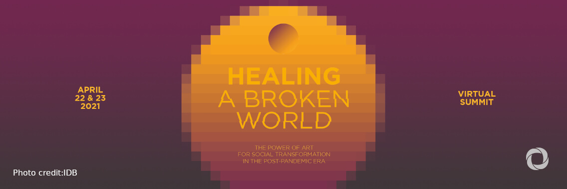 Healing a Broken World: The Power of Art for Social Transformation in the Post-Pandemic Era | Virtual Healing a Broken World: The Power of Art for Social Transformation in the Post-Pandemic Era | Virtual