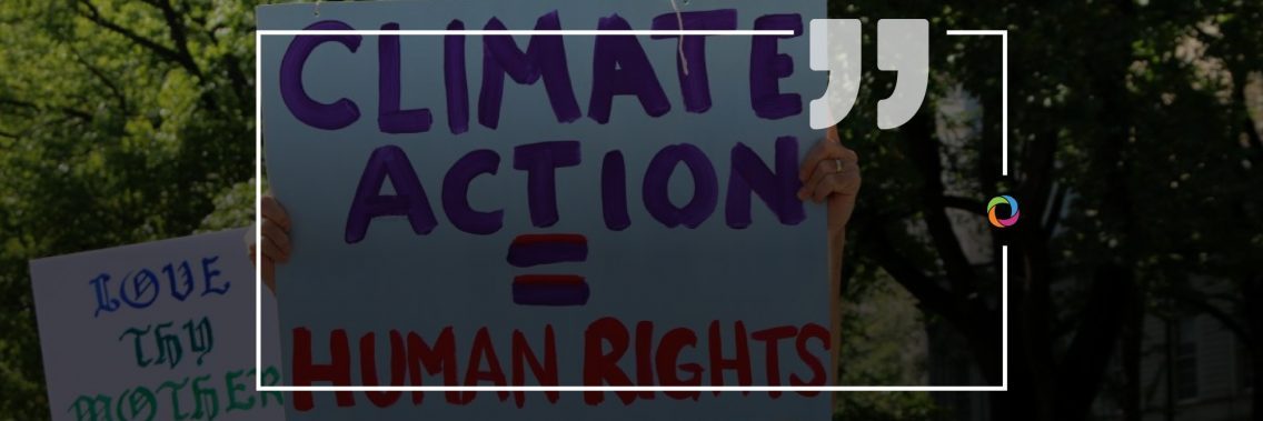 The impact of climate change on human rights | Experts’ Opinions