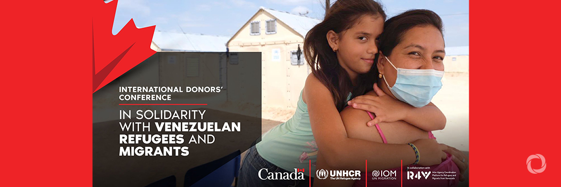 International Donors’ Conference in Solidarity with Venezuelan Refugees and Migrants | Virtual
