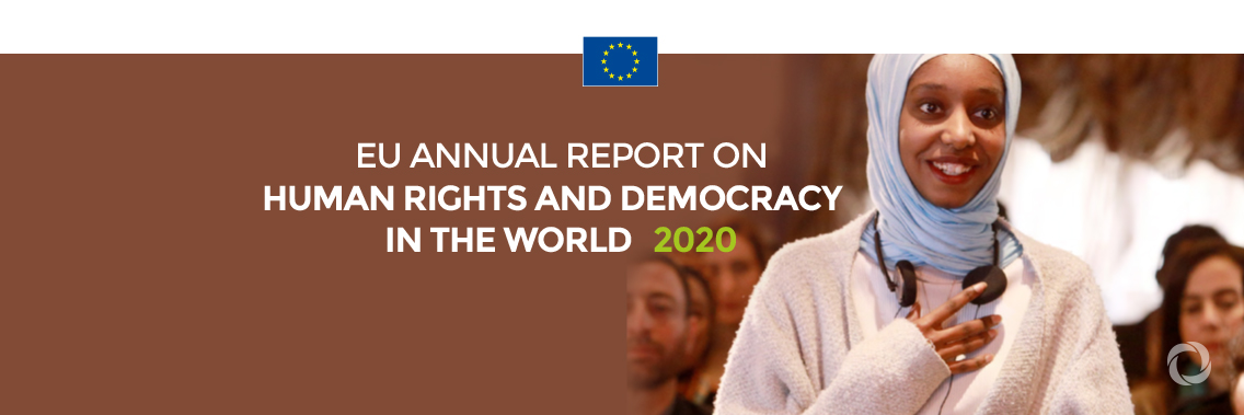 2020 EU Annual Report on Human Rights and Democracy in the World 2020 EU Annual Report on Human Rights and Democracy in the World