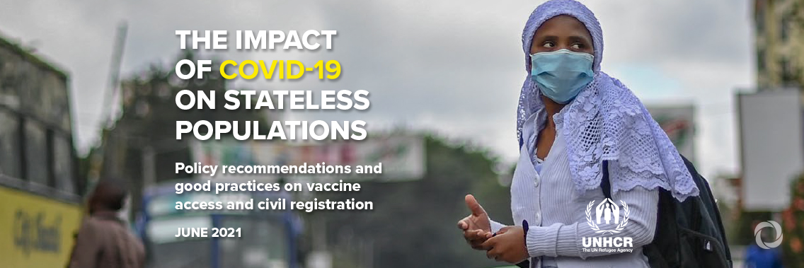 UNHCR warns of vaccine gap risk for world’s stateless UNHCR warns of vaccine gap risk for world’s stateless