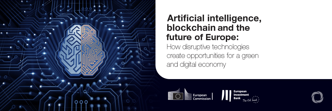 €10 billion investment gap in artificial intelligence and blockchain technologies is holding back the European Union €10 billion investment gap in artificial intelligence and blockchain technologies is holding back the European Union