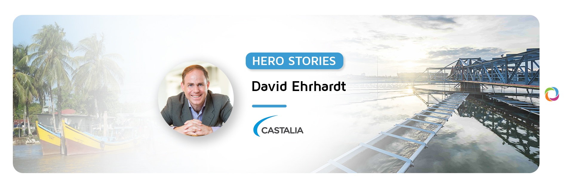 Hero Stories: David Ehrhardt – the CEO committed to building better lives in countries around the world