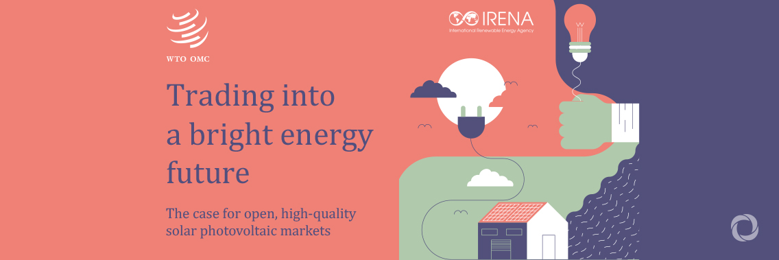 Open trade policies vital to support growth in solar energy, highlights new booklet Open trade policies vital to support growth in solar energy, highlights new booklet