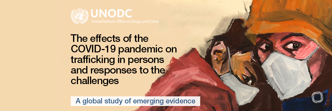 COVID-19 and Crime: The Impact of the Pandemic on Human Trafficking