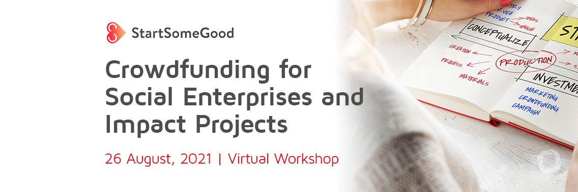Crowdfunding for Social Enterprises and Impact Projects | Virtual Workshop Crowdfunding for Social Enterprises and Impact Projects | Virtual Workshop