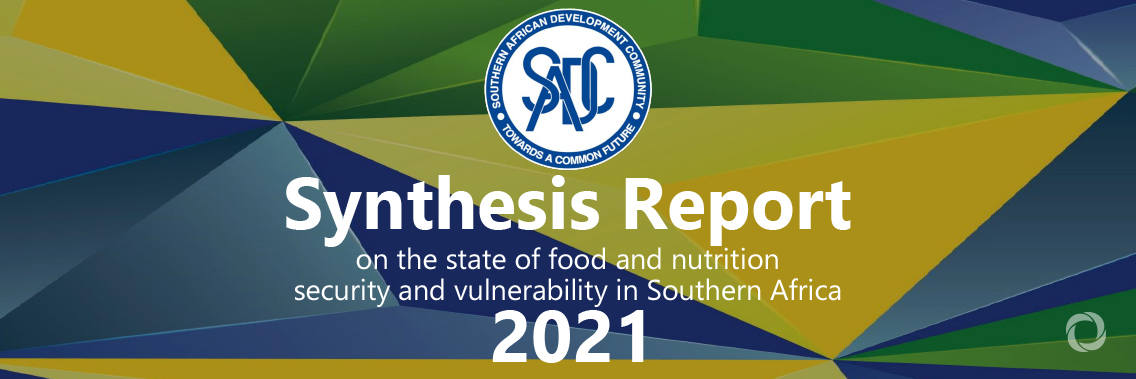 SADC release Synthesis Report on the state of food and nutrition security in the region SADC release Synthesis Report on the state of food and nutrition security in the region