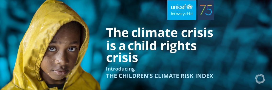 One billion children at ‘extremely high risk’ of the impacts of the climate crisis - UNICEF