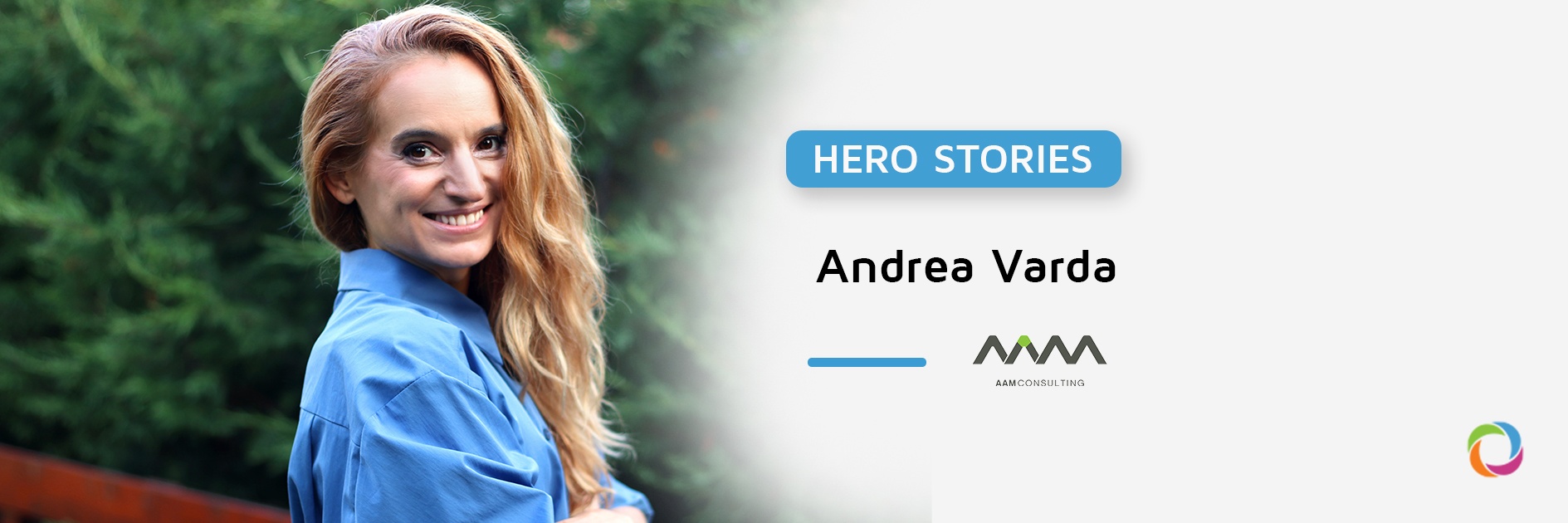 Hero Stories I Andrea Varda: “We can do great things by cooperating successfully together”