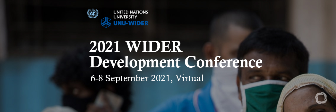 2021 WIDER Development Conference | Virtual 2021 WIDER Development Conference | Virtual