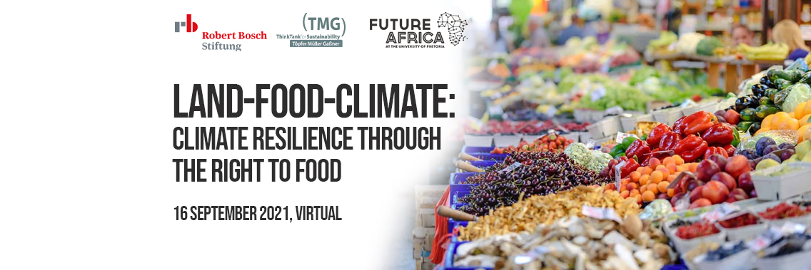 Land-Food-Climate: Climate Resilience through the Right to Food | Virtual Land-Food-Climate: Climate Resilience through the Right to Food | Virtual