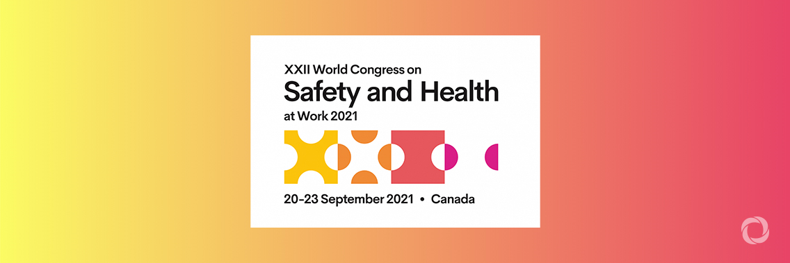 XXII World Congress on Safety and Health at Work | Virtual XXII World Congress on Safety and Health at Work | Virtual