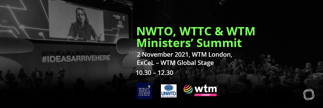UNWTO, WTTC & WTM Ministers’ Summit UNWTO, WTTC & WTM Ministers’ Summit