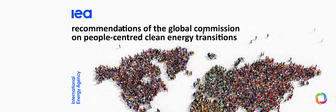 Global Commission of government leaders and prominent figures announces key recommendations for putting people at the centre of clean energy transitions