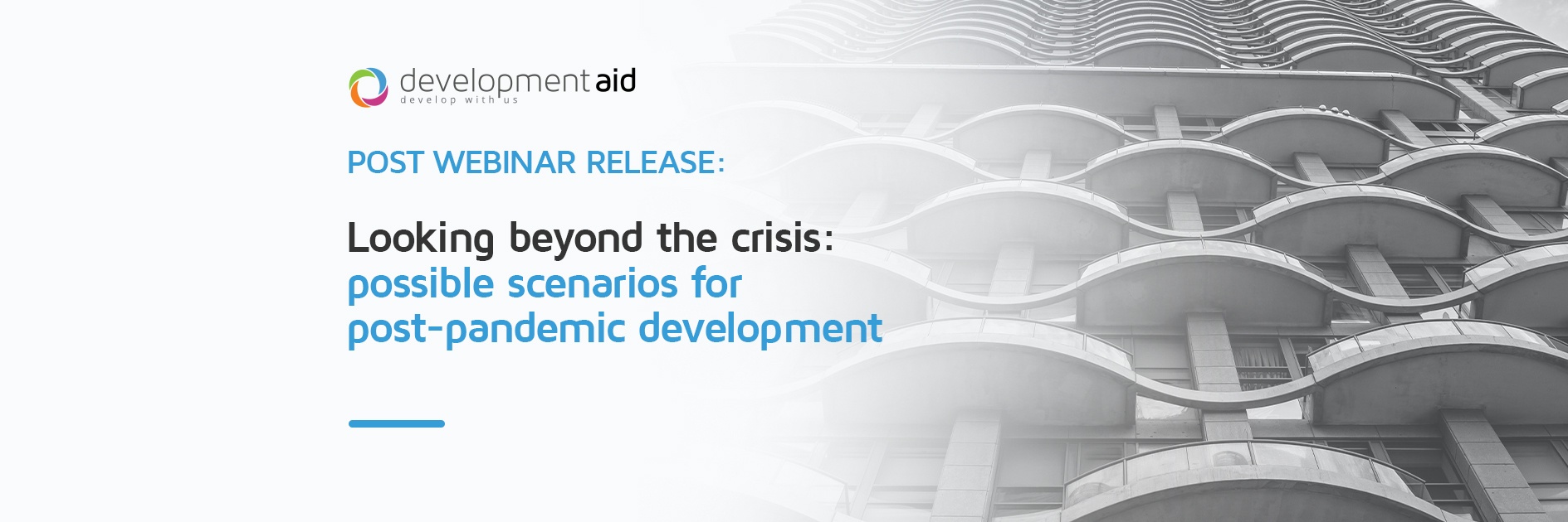 Post Webinar Release | Looking beyond the crisis: possible scenarios for post-pandemic development