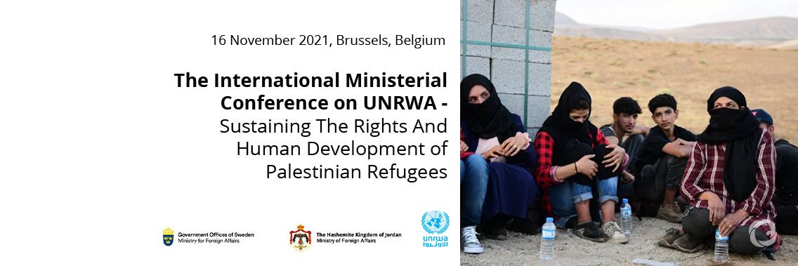The International Ministerial Conference on UNRWA - Sustaining the rights and human development of palestinian refugees The International Ministerial Conference on UNRWA - Sustaining the rights and human development of palestinian refugees