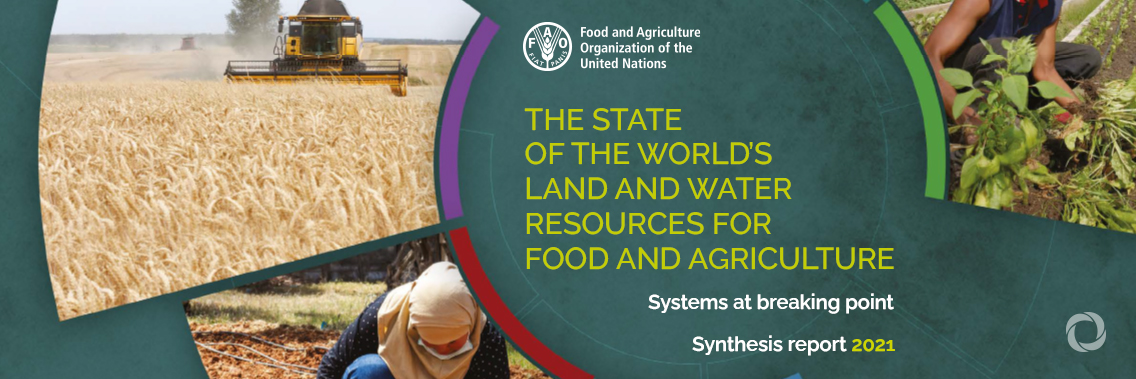 New FAO report on land and water resources paints an alarming picture New FAO report on land and water resources paints an alarming picture