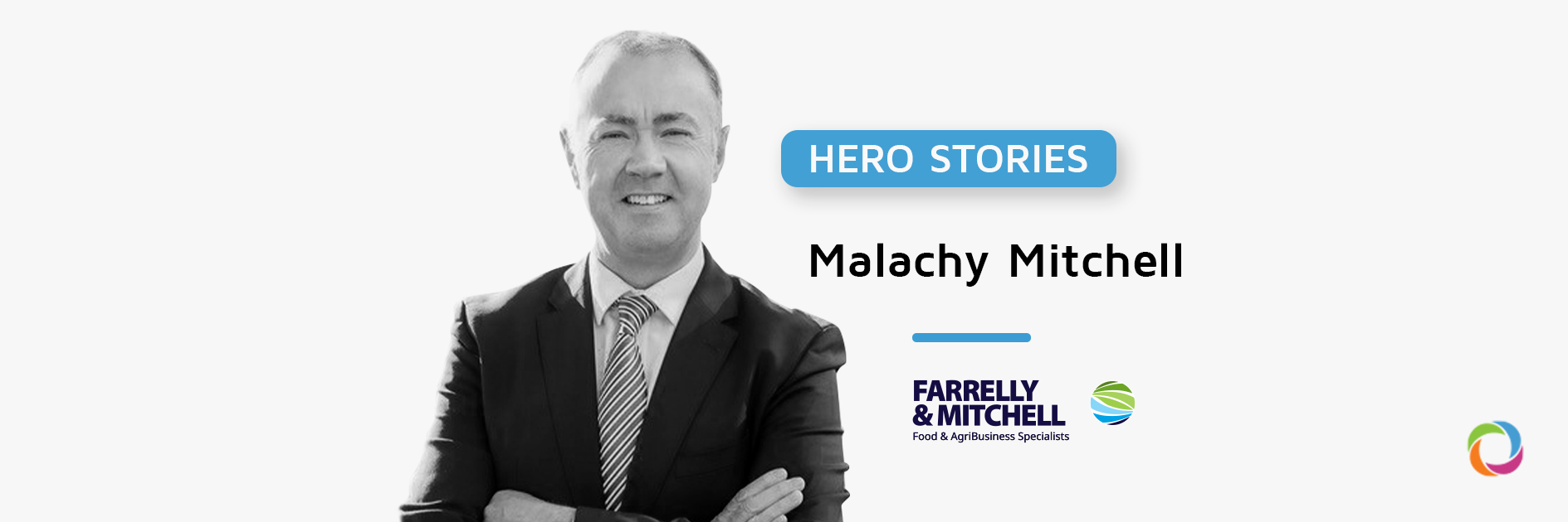 Hero Stories | Malachy Mitchell: “The timing has never been better for us to work in the food security and agriculture sector”