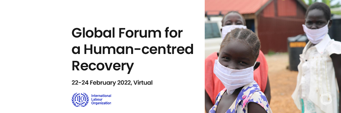 Global Forum for a Human-centred Recovery Global Forum for a Human-centred Recovery