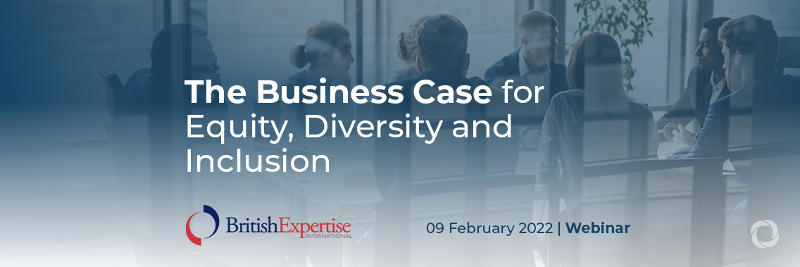 The Business Case for Equity, Diversity and Inclusion | Webinar The Business Case for Equity, Diversity and Inclusion | Webinar