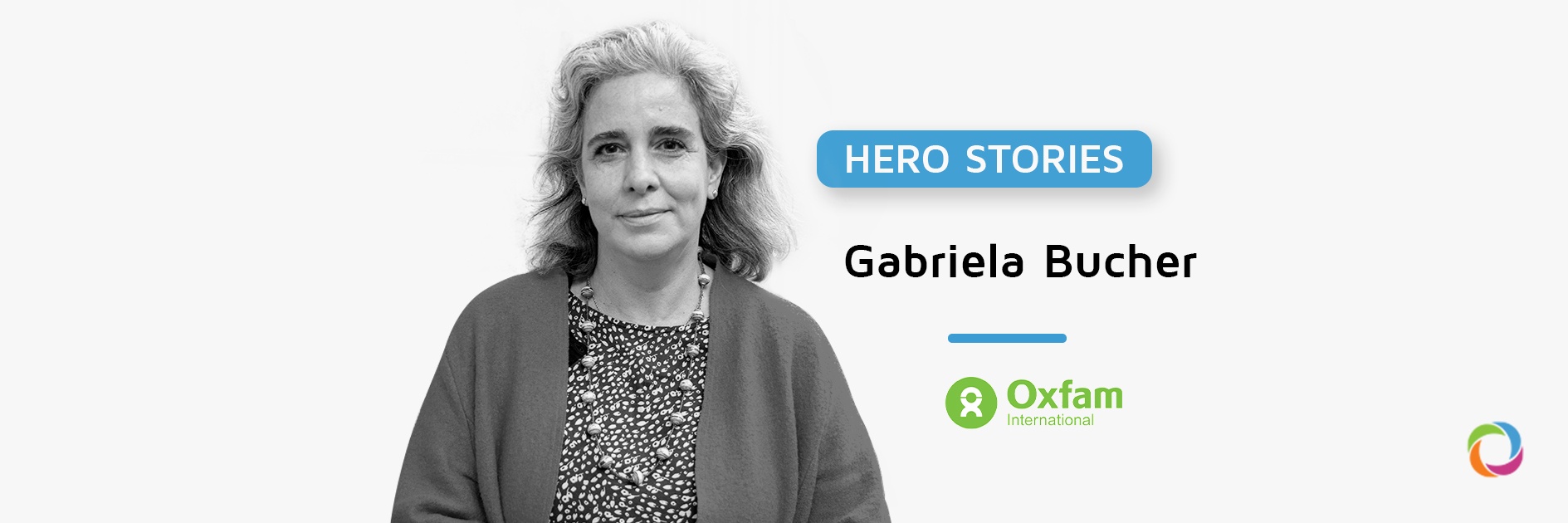 Hero Stories | Gabriela Bucher: “GDP growth doesn’t mean anything if it doesn’t revert into people’s wellbeing”