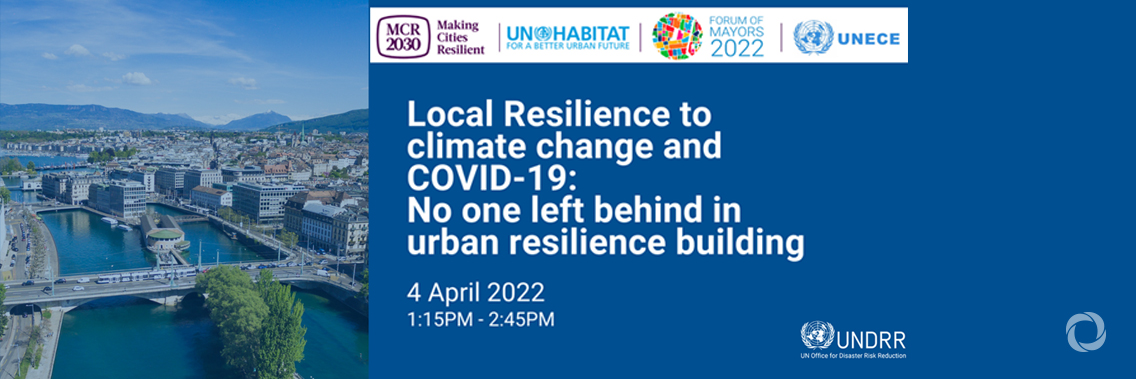 Local Resilience to climate change and COVID-19: No one left behind in urban resilience building