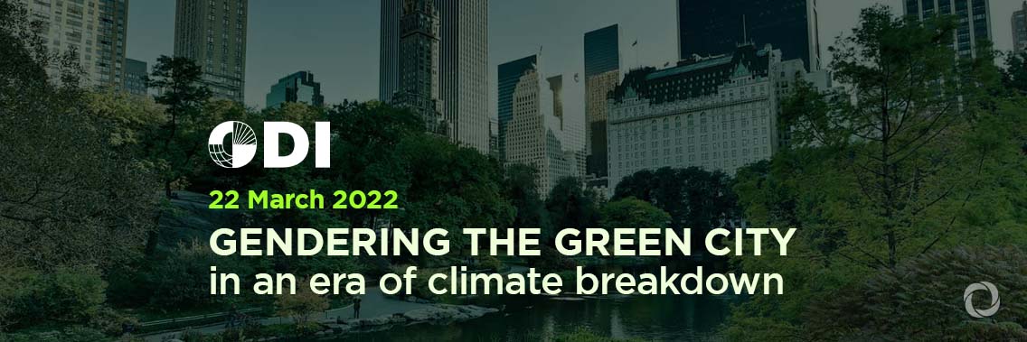 Gendering the green city in an era of climate breakdown Gendering the green city in an era of climate breakdown